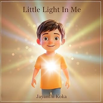Little Light In Me by Jayanthi Koka - Children's Book Cover
