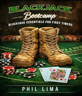 Blackjack Bootcamp: Blackjack Essentials for the First Timer by Phil Lima - Book Cover